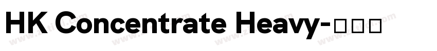 HK Concentrate Heavy字体转换
